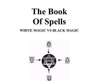 The Book Of Spells | White Magic Vs Black Magic | By George F Felfoldi