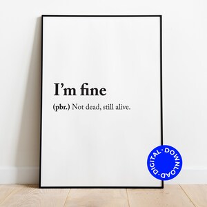 No I'm Fine Definition, Dictionary Collection Poster by Designschmiede