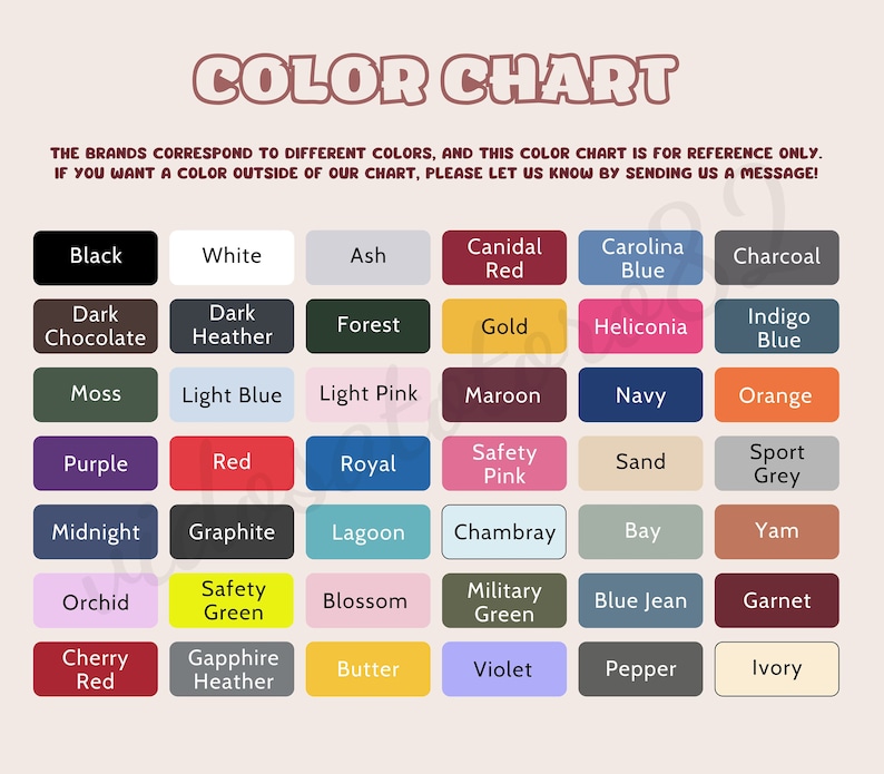 May include: A colour chart displaying a range of hues, such as Black, White, Red, and Navy. The chart includes the text "COLOUR CHART" at the top and a message about custom colours. The chart is arranged in a grid format.