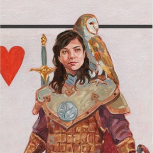 May include: A painting of a woman in armor with a sword and an owl perched on her shoulder. The woman has brown hair and is wearing a gold and burgundy colored breastplate. A red heart is in the background.