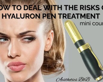 May include: A woman with a skeptical expression looks at a gold and black hyaluronic pen. The text above reads "How to Deal with the Risks of Hyaluron Pen Treatment" and "mini course". The text below reads "Aesthetics BbB".
