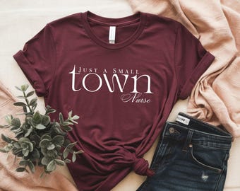 Small Town Nurse SVG: Nurse Life Shirt Design (Digital Download)