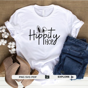 Hippity Hop SVG PNG PDF, Happy Easter Svg, Easter Bunny Svg, Kids Easter Svg, Easter Shirt Svg, Easter Svg, Easter Teacher Svg, Bunny Svg