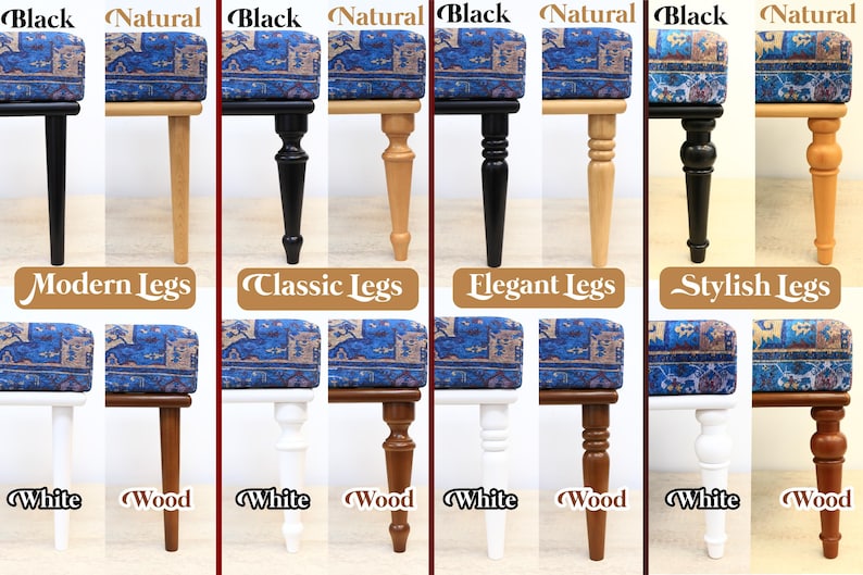 K&ouml;nnte beinhalten: Acht verschiedene Beinstile f&uuml;r eine Bank oder einen Ottoman. Die Beine sind in vier verschiedenen Ausf&uuml;hrungen gezeigt: Schwarz, Naturholz, Wei&szlig; und Holz. Der Text "Modern Legs", "Classic Legs", "Elegant Legs" und "Stylish Legs" wird unter jedem Beinsatz angezeigt.
