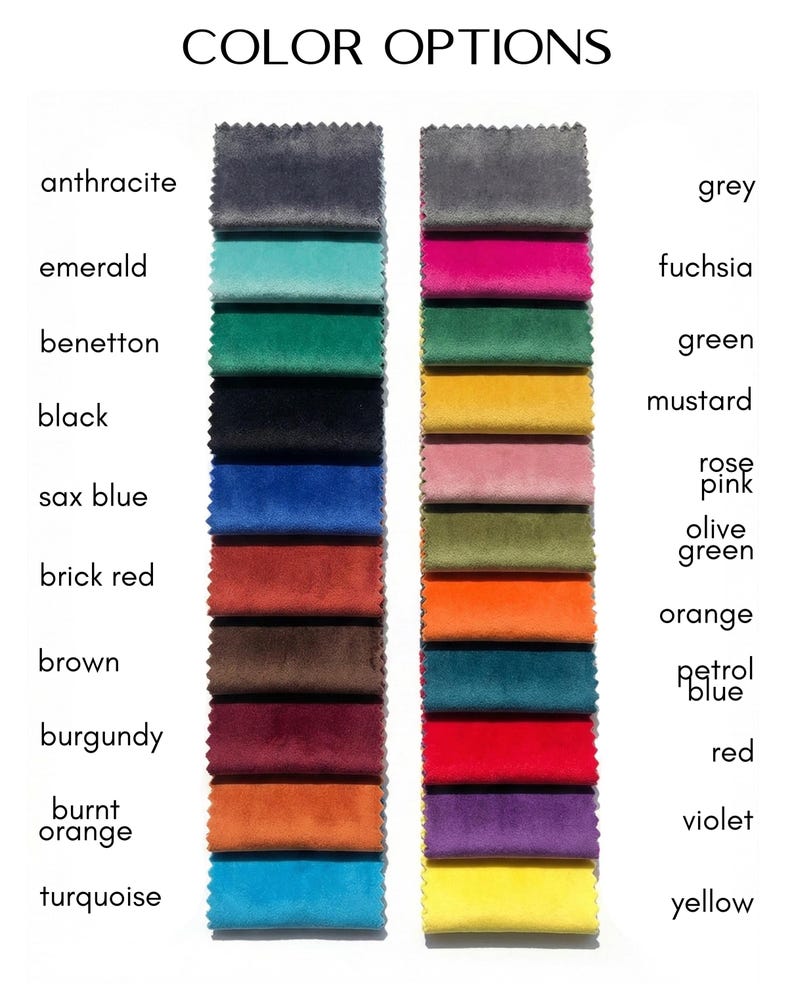 May include: Image displaying a color chart with fabric swatches. The text "COLOR OPTIONS" is at the top. Swatches include anthracite, emerald, benetton, black, sax blue, brick red, brown, burgundy, burnt orange, and turquoise. Additional swatches are grey, fuchsia, green, mustard, rose pink, olive green, orange, petrol blue, red, violet, and yellow.