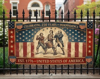 250 Years Independence Day Banner, Vintage Semiquincentennial Celebration Decor, American Flag Patriotic Outdoor Sign, 1776 Commemorative