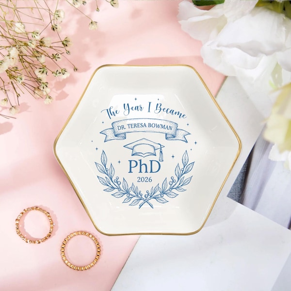 Personalized Phd Graduation Ring Dish, Class of 2026 Phinished Gift, Custom PhD Doctorate Grad Gifts for Him Her Daughter Jewelry Tray BFF