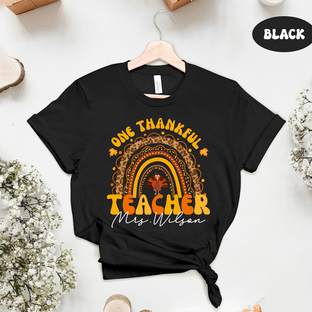Thanksgiving Teacher Shirt Fall Teacher Shirt One Thankful - Etsy