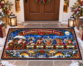 May include: A rectangular doormat featuring a festive train scene with Santa, a snowman, a nutcracker, a gingerbread man, a reindeer, and an elf. The text reads Grandma's Christmas Crew, David, Andy, Taylor, Timmy, and Julie.