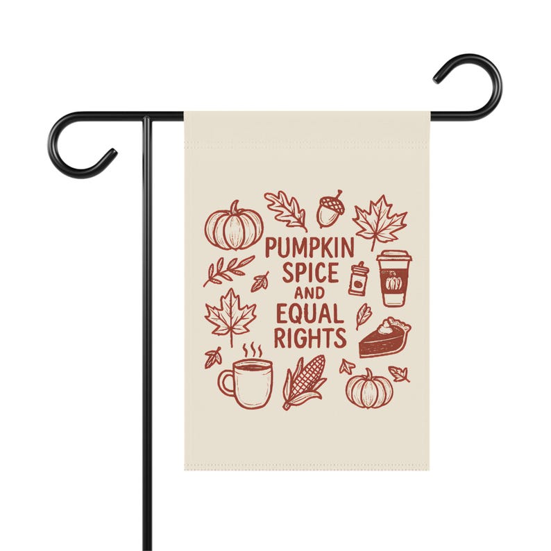 Bandera de jardín con especias de calabaza e igualdad de derechos, bonita decoración liberal de otoño, pancarta progresista para exteriores, decoración otoñal para el hogar, letrero de jardín de temporada imagen 5