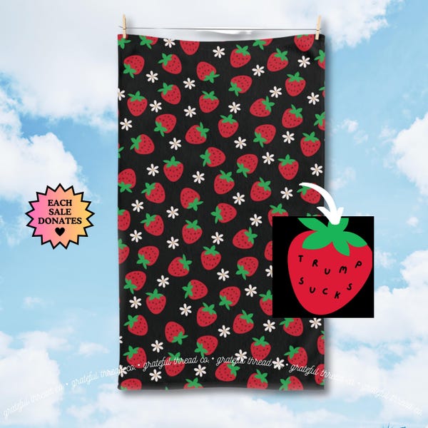 Subtle Trump Sucks Strawberry Hand Towel, Funny Political Home Decor, Berry Kitchen Towel, Hostess Gift, Sarcastic Liberal Gift, FDT Towel
