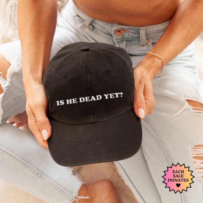 Is He Dead yet Caps Etsy