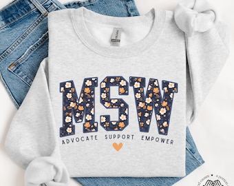 Floral MSW Sweatshirt, Master of Social Work Crewneck, Boho Social Work Sweater, Board Exam Licensure Gift, New Therapist Gift, Graduation