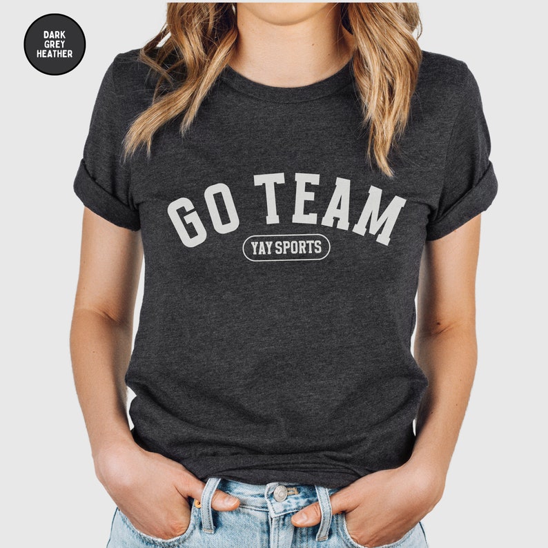 Go Team Yay Sports Shirt, Collegiate Crewneck T-Shirt, Simple Sports Unisex Tee, Funny Sports Gift, Varsity Style Athletic Apparel