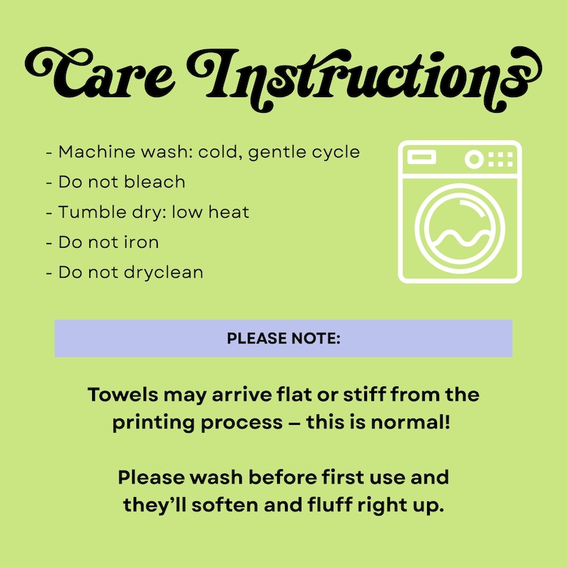 May include: A light green graphic with the words "Care Instructions" in a decorative font. Below, washing instructions are listed, including machine wash cold, do not bleach, tumble dry low, do not iron, and do not dry clean. A washing machine graphic is also included.