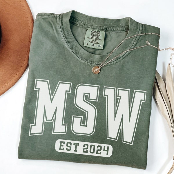 MSW EST Shirt, Master of Social Work T-Shirt, Social Work Graduation Gift, New Social Worker Gift, College Graduation 2024, Therapist Shirt