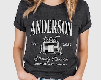 CUSTOM Cabin Family Reunion Shirts, Personalized Family Retreat T-Shirt, Matching Family Shirts, Custom Location Tee, Family Camping Trip