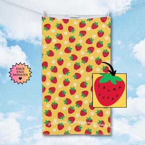 Subtle Trump Sucks Strawberry Hand Towel, Funny Political Home Decor, Berry Kitchen Towel, Hostess Gift, Sarcastic Liberal Gift, FDT Towel