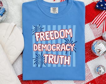 FDT Freedom Democracy Truth T-Shirt, USA Democracy Shirt, Subtle Anti Trump Tee, No King in America, Anti MAGA Shirt, Sarcastic Liberal Gift