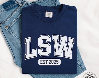 CUSTOM LSW Est. Shirt, Licensed Social Worker T-Shirt, Social Work Licensure Board Exam Gift, New Social Worker Gift, Therapist Shirt, LSW