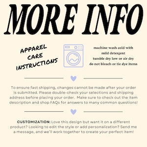 Pode incluir: Gr&aacute;fico creme com as palavras "MORE INFO" em letras grandes pretas. Abaixo, l&ecirc;-se "APPAREL CARE INSTRUCTIONS" e inclui instru&ccedil;&otilde;es de lavagem e uma mensagem de personaliza&ccedil;&atilde;o.
