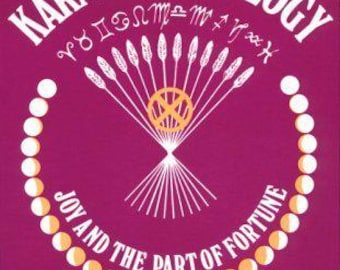 Karmic Astrology: Joy and the Part of Fortune [Volume III] - 115 pages