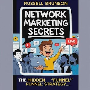 Könnte beinhalten: Buchcover-Illustration für "Network Marketing Secrets" von Russell Brunson. Es zeigt einen Cartoon-Mann mit einem Laptop, der auf eine Menschenmenge zeigt. Das Wort "LIVE" steht in einer roten Box, mit dem Text "The Hidden Funnel Strategy".