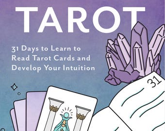 Intuicyjny Tarot: 31 dni nauki czytania kart Tarota i rozwijania intuicji