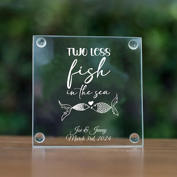 Two Less Fish In The Sea Personalized Glass Coasters Wedding Favor Anniversary Favor Engagement Party Favor