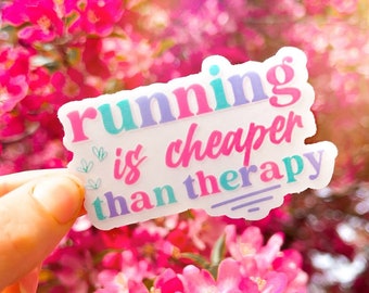 Running is Cheaper Than Therapy Sticker - Funny Water Bottle Decal