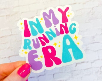 era, running, in my, Running sticker, run sticker, vinyl sticker, water bottle sticker, runner gift, marathon, race, exercise, magical, run,