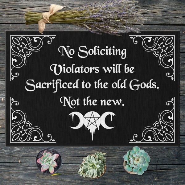 No Soliciting Doormat | Welcome Mat | Indoor/Outdoor Mat | Witchy Doormat | Dark Humor | Macabre | Gothic Doormat | Funny Doormat | Old Gods