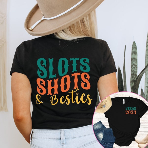 Bachelorette Party Shirts, Slots Shots and Besties Shirts, Vegas Bachelorette Shirt, Vegas Trip T-shirts, Bridesmaid Shirt, Bridal Party Tee