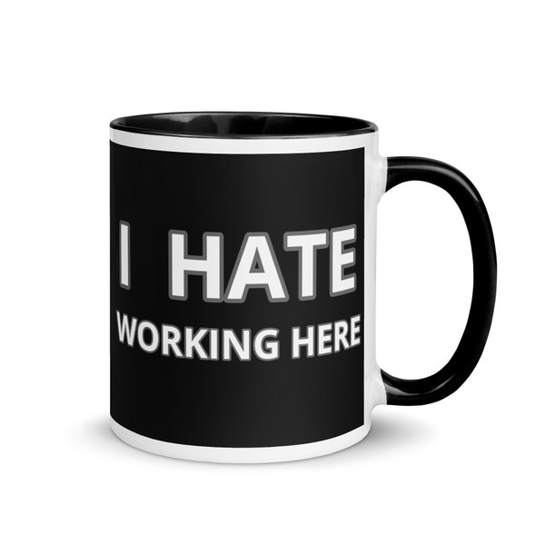 Office Humor Mug Coffee Funny Coworker Gift Work Sarcastic for Boss Humour I Hate Working Here Idea Him Her Novelty Sassy Unique Lover Quote