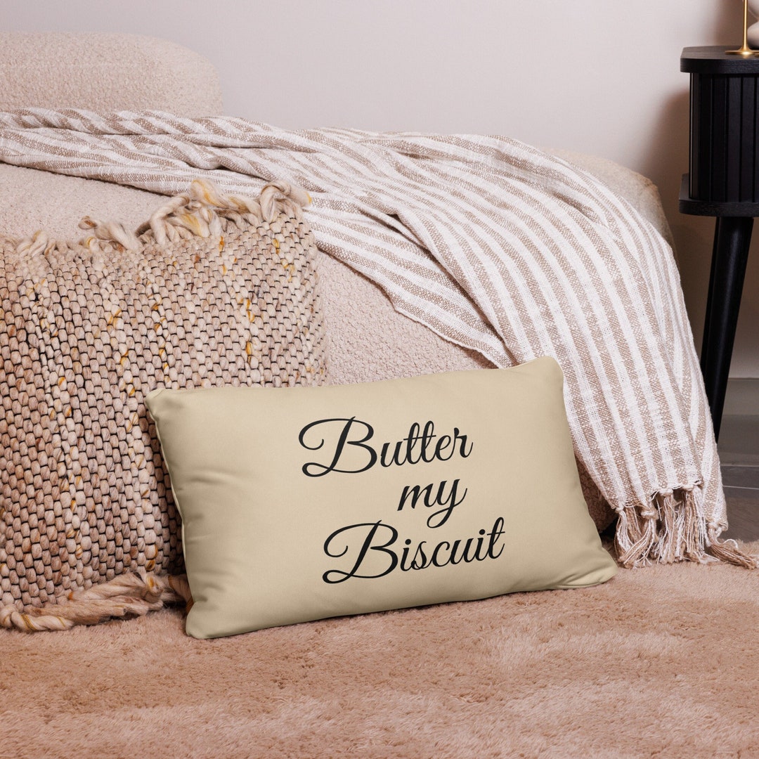 Butter My Biscuit Gift Southern Sayings Housewarming Hostess Etsy