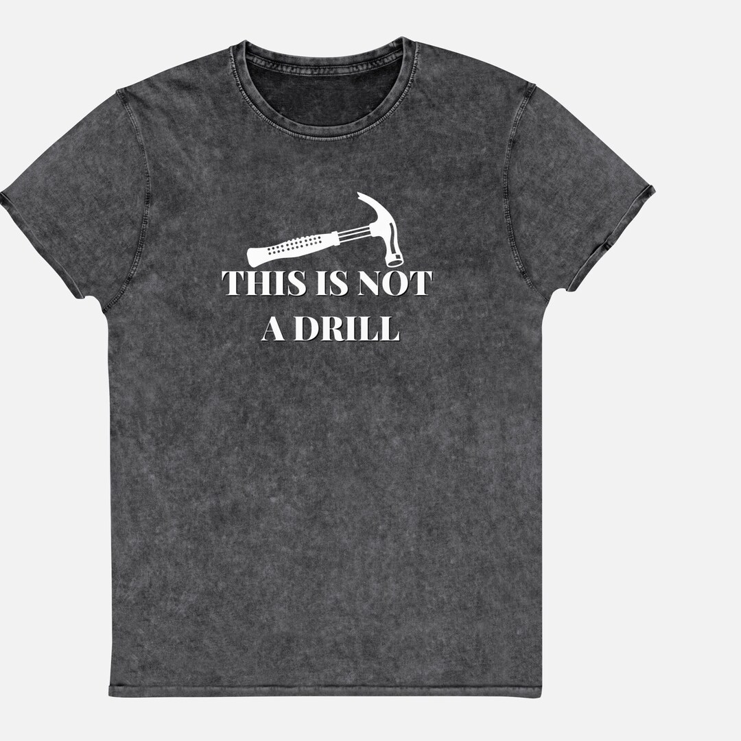 This is Not A Drill Tshirt Dad Joke Shirt Funny Team Mom Etsy