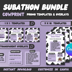 May include: A purple and black cow print themed digital template bundle for a birthday subathon. The bundle includes 1x1 and 9x16 templates with overlays for timers, incentives, and goals. The text on the template reads "Violet's Birthday Subathon".