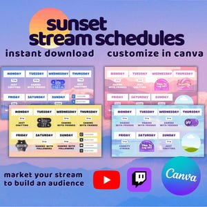May include: Digital stream schedule templates with a sunset theme. The image features four different schedule layouts with various activity slots. Text includes "sunset stream schedules", "instant download", and "customize in canva". Includes YouTube, Twitch, and Canva logos.