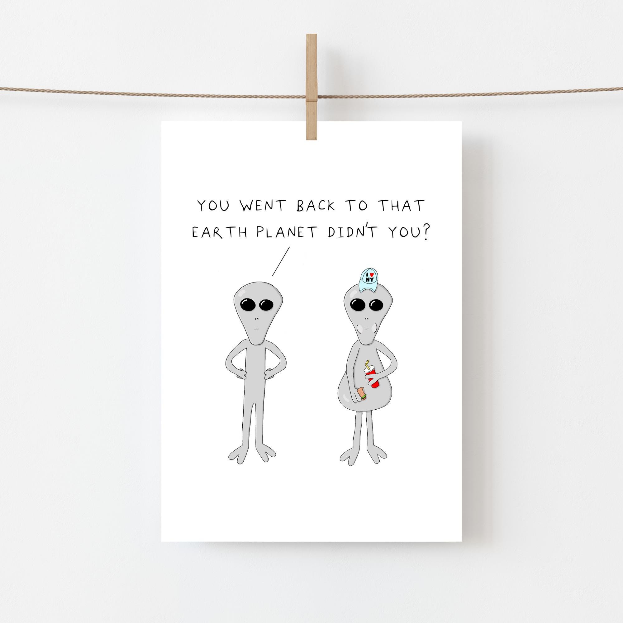 Funny Alien Greeting Card: Earth Planet Humor - Etsy