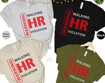 Walking Hr Violation Shirt, Funny Adult Shirt, Funny Work Shirt,Funny Birthday Gift,Funny Office Gift,Coworker Gift,Walking Hr Violation svg