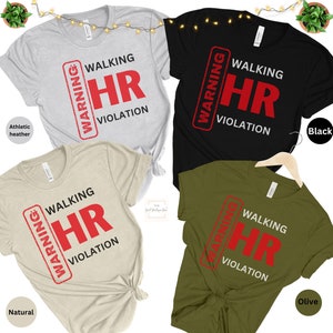 Walking Hr Violation Shirt, Funny Adult Shirt, Funny Work Shirt,Funny Birthday Gift,Funny Office Gift,Coworker Gift,Walking Hr Violation svg