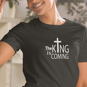Christian T-shirt, The King is Coming, Jesus is Coming, Short-Sleeve Unisex T-Shirt, Gift Idea
