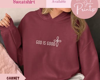 God is Good Christian Hoodie Faithful Hooded Sweatshirt, Gift for Christian Women Streetwear, Gods Loving Grace and Faithfulness Hoodie