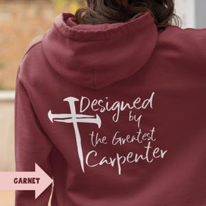 Designed by the Greatest Carpenter Jesus Hooded Sweatshirt Christian Men's Sweatshirts Christian Women's Sweatshirt Christian Apparel image 2