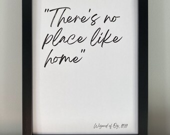 Wizard of Oz Movie Film Quote Print - 'No place like home' - Digital Download (A4 Size, Black and White) PDF Contemporary Handwritten Style