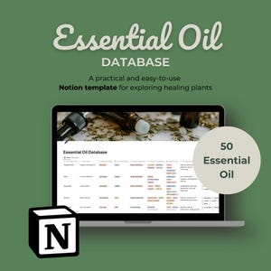 May include: A laptop computer displaying a Notion database template for essential oils. The template includes a list of 50 essential oils with their properties, benefits, and uses. The text "Essential Oil Database" is visible on the screen. The laptop is on a green background.