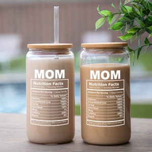 Mom Nutrition Fun Facts Iced Coffee Cup, Mommy Gift, Coffee Cup, Mothers Day Gift, 16oz Glass Bamboo Lid Cup Gift image 2