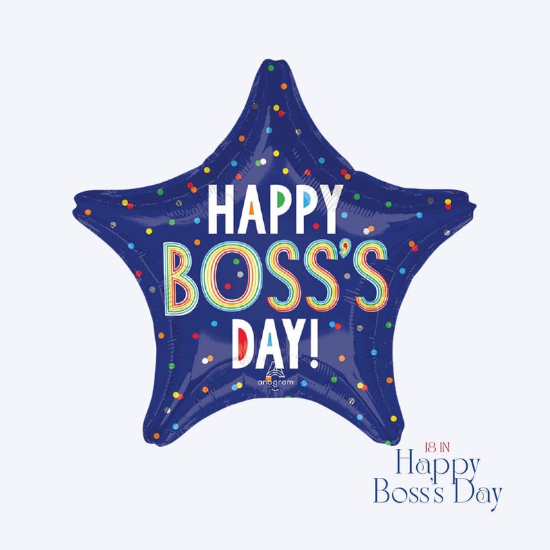 Puede incluir: Un globo de aluminio en forma de estrella de color azul oscuro con un patr&oacute;n de confeti multicolor. El texto "HAPPY BOSS'S DAY!" est&aacute; impreso en letras blancas y de colores del arco&iacute;ris. El globo mide 46 cm.