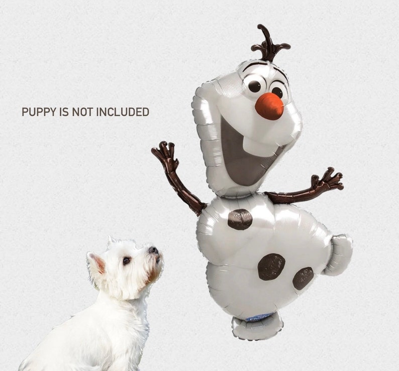 May include: A silver Olaf balloon with a smiling face, brown arms, and black spots. The text "PUPPY IS NOT INCLUDED" is visible. A white dog is looking up at the balloon.