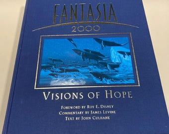 Fantasia 2000: Vision Of Hope by Roy E. Disney and John Culhane